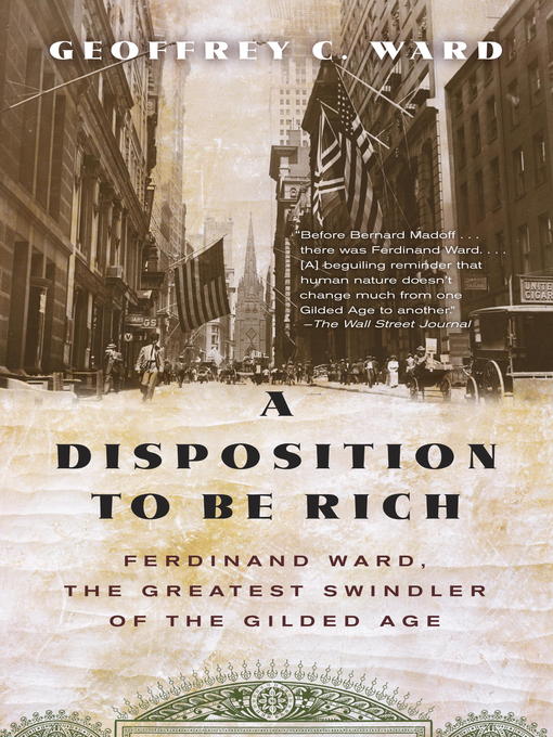 Title details for A Disposition to Be Rich by Geoffrey C. Ward - Available